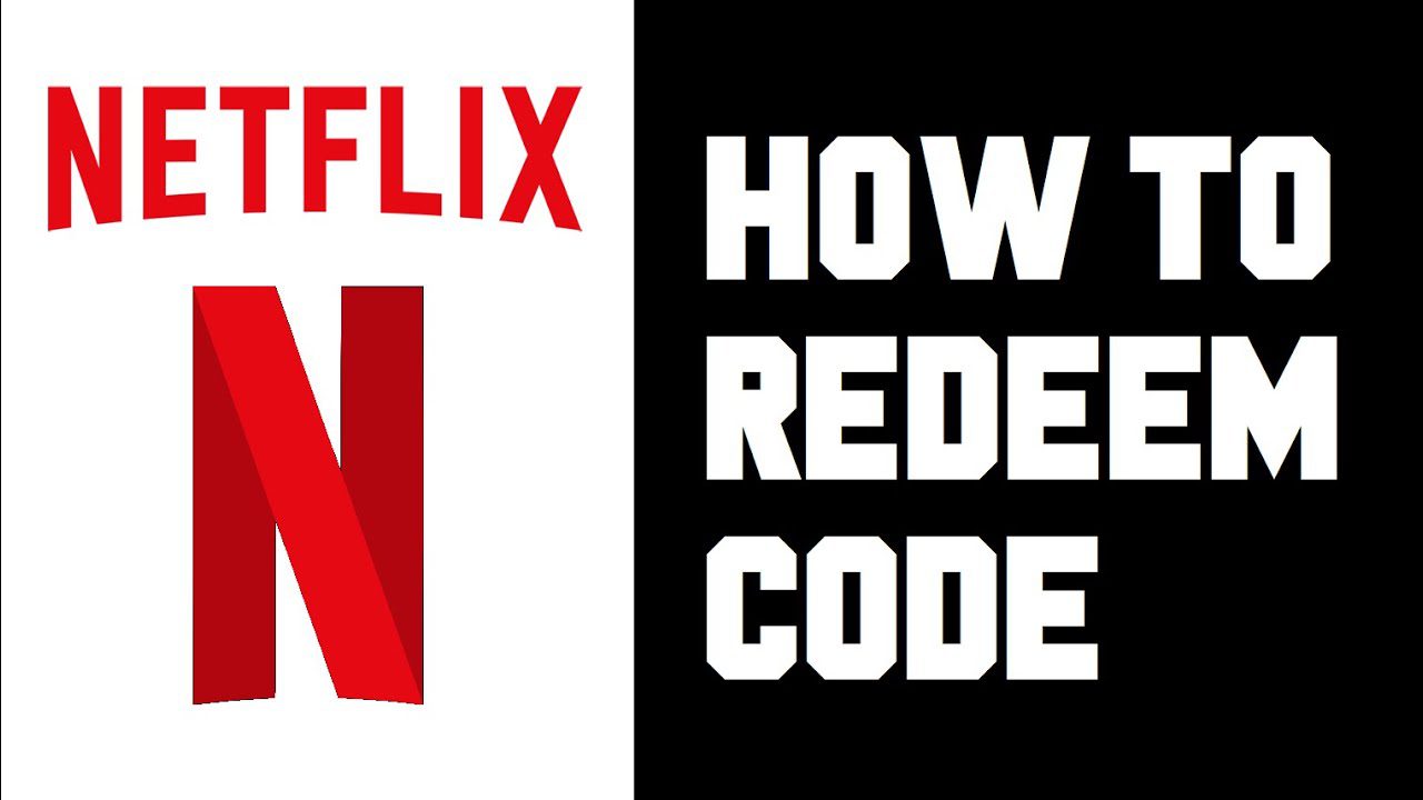 Netflix Redeem Code