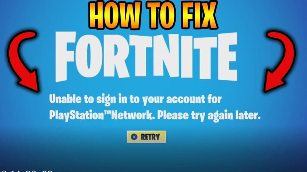 Fornite Unable to Sign Into Playstation Network