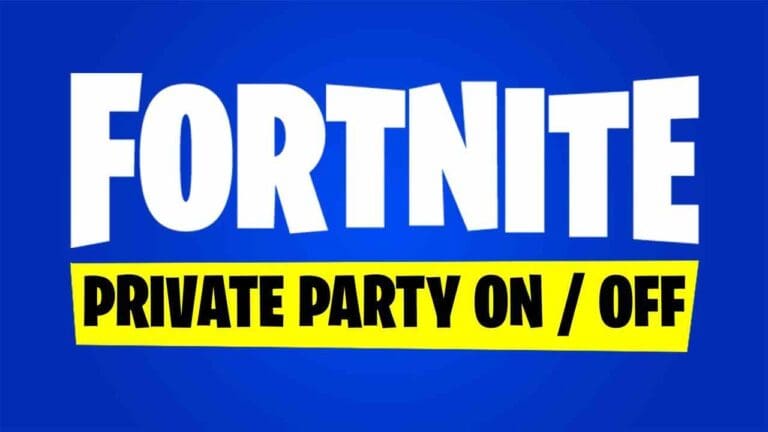 How to Make Party Private in Fortnite 2022: Easy Steps