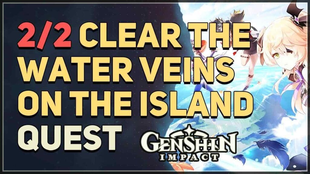 Clear The Water Veins Genshin Impact