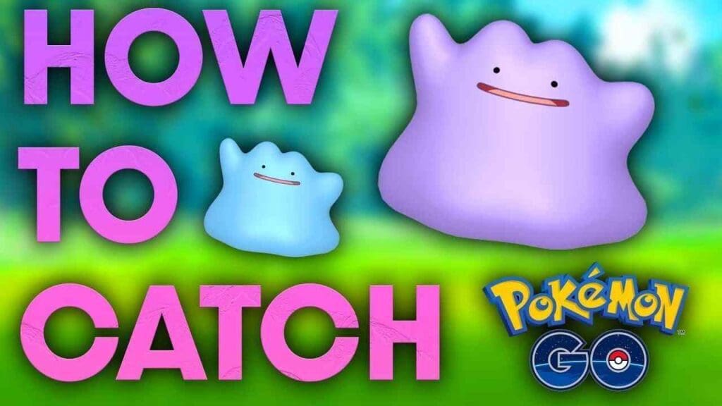 How To Catch A Ditto In Pokemon Go