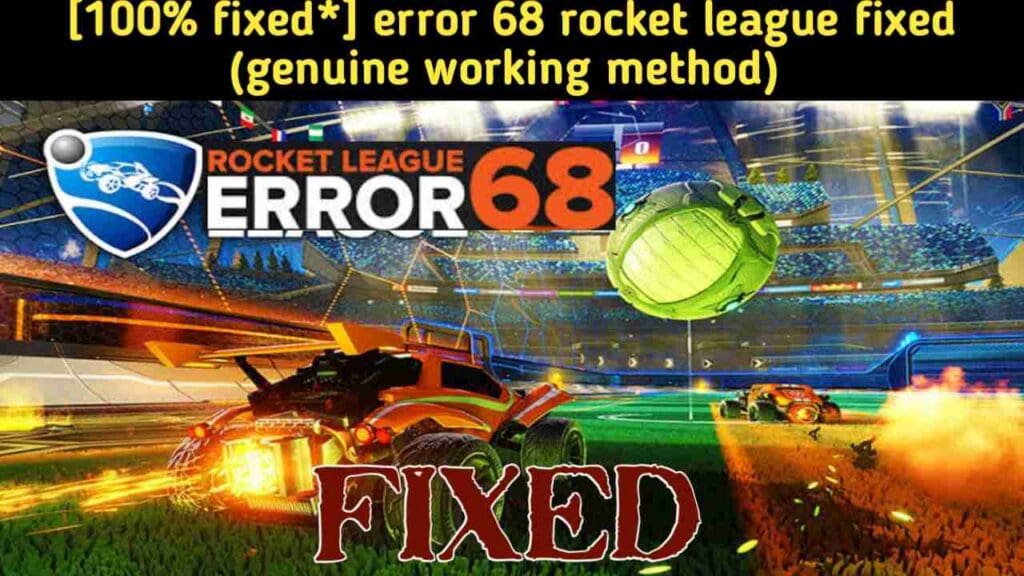 Rocket League Error 68