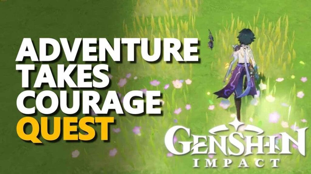 Adventure Takes Courage Genshin Impact 3.0