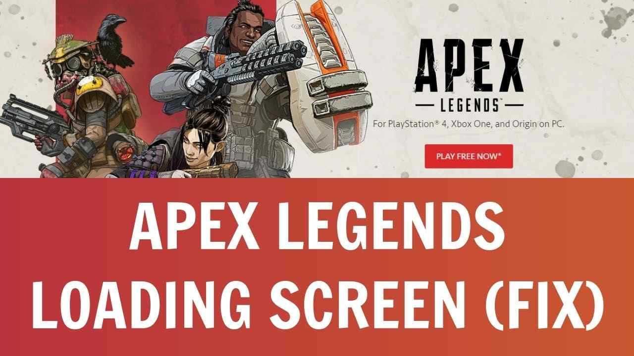 Apex Legends Stuck on Loading Screen