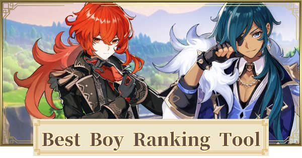 Best Boy Ranking Tool Genshin Impact