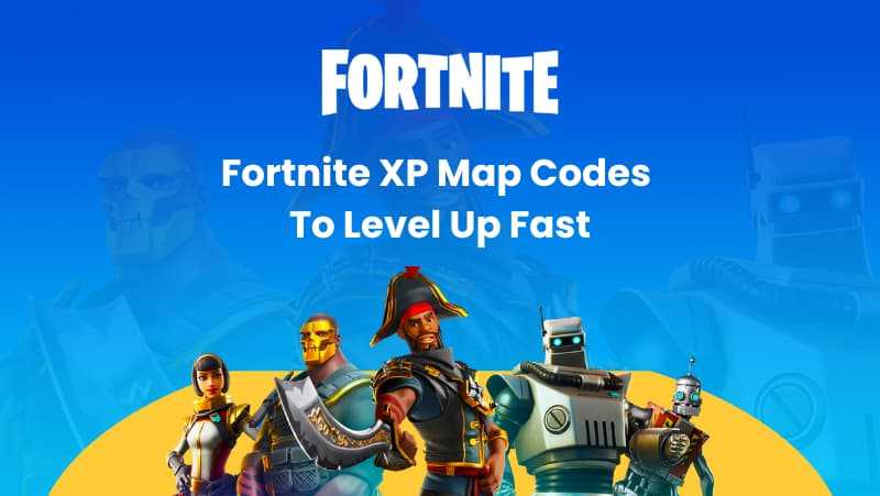 Fortnite XP Map Code 2022