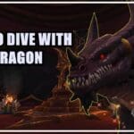 How to Dive with Your Dragon WoW Quest-compressed