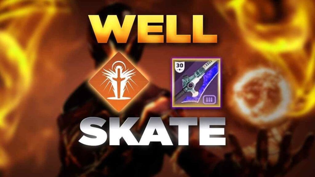 Well Skate Destiny 2