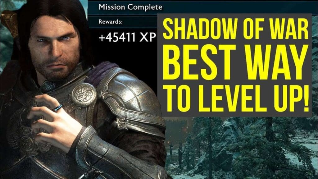Shadow of War Level Up Fast