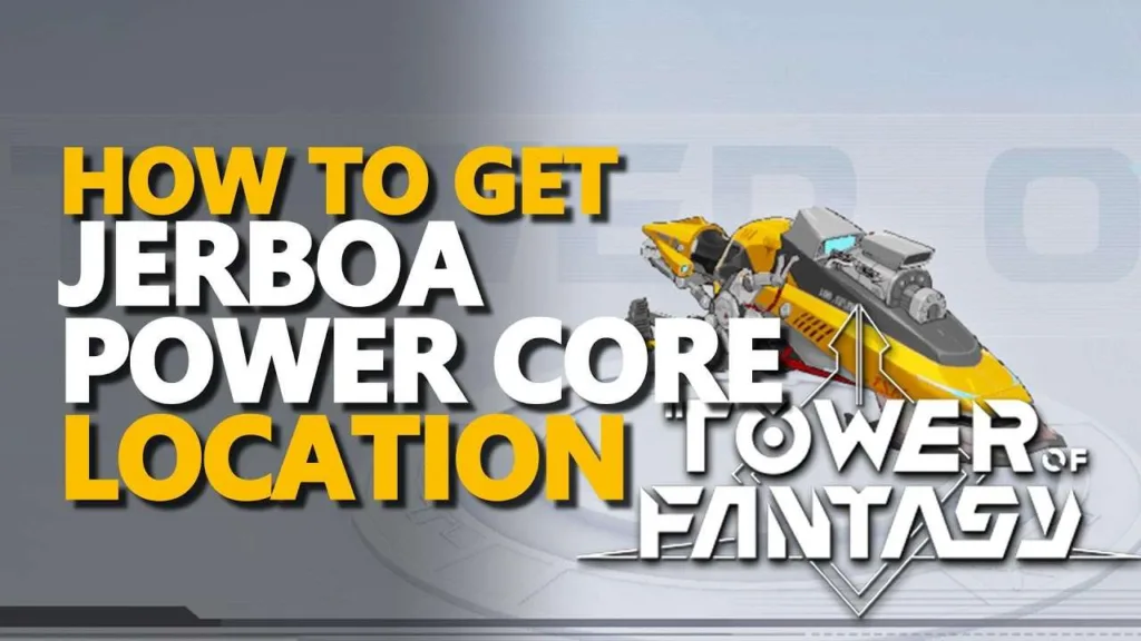 Tower Of Fantasy Jerboa Power Core