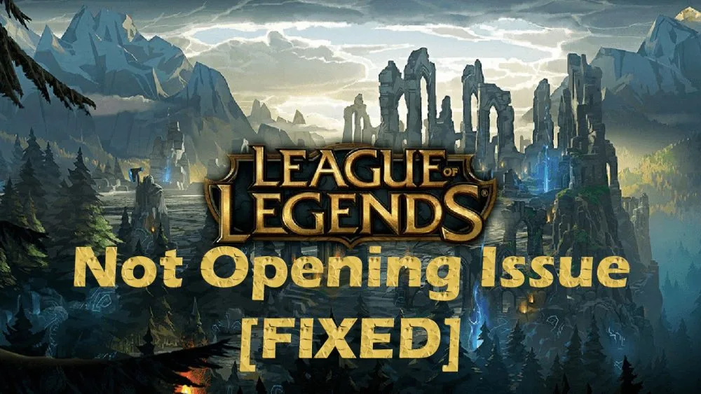 League of Legends not starting
