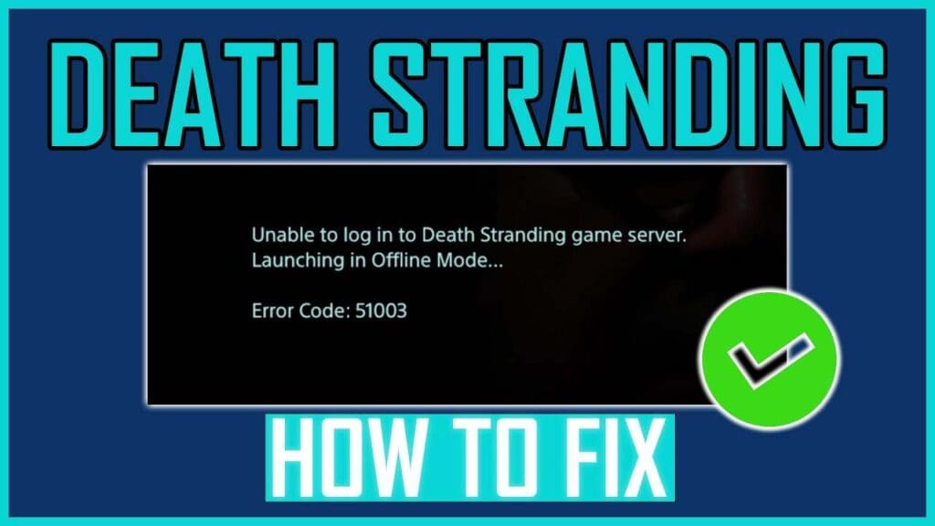 Unable To Login To Death Stranding Game Server