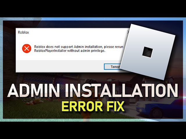 Roblox Does Not Support Admin Installation