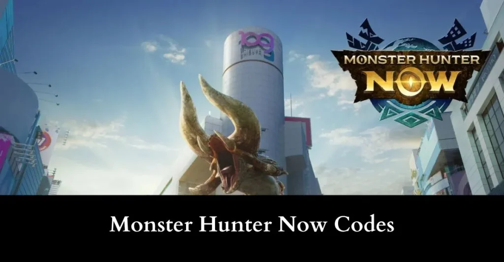 Monster Hunter Now Redeem Code