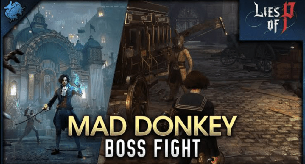 Lies of P Mad Donkey Boss Fight