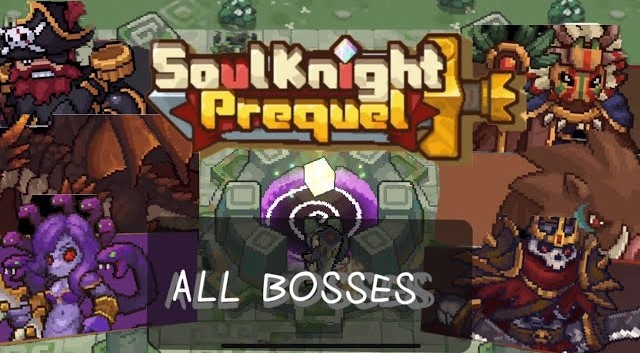 Soul Knight Prequel All Bosses 