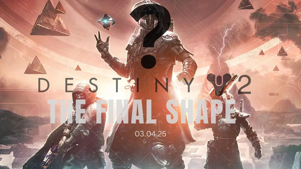 Destiny 2 Final Shape 2025 Delay By March 2025? Gaming Acharya