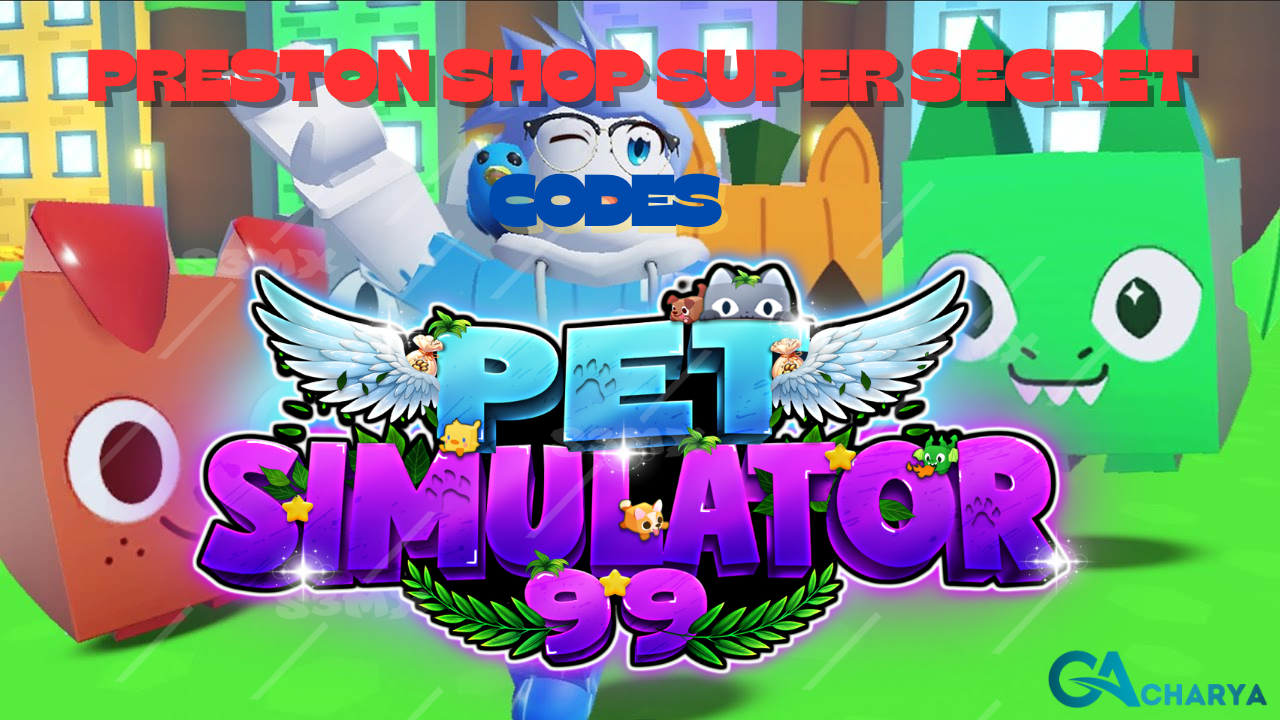 How To REDEEM ALL SECRET PRESTONS SHOP CODES In Roblox Pet Simulator 99! 