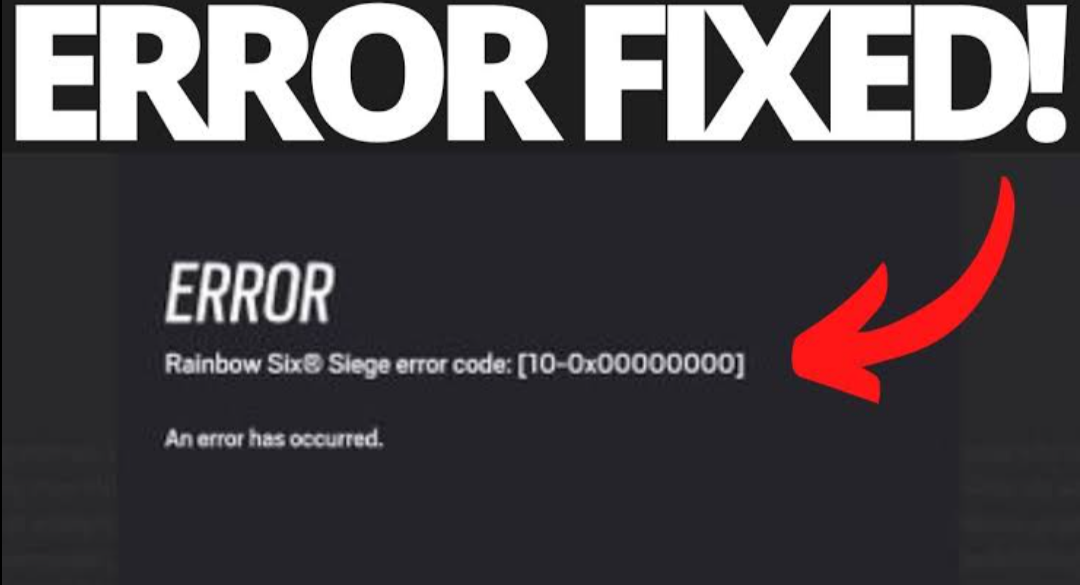 Rainbow Six Siege error code 10-0x00000