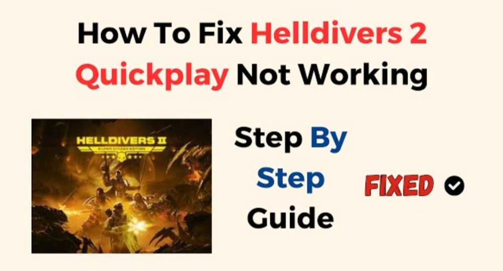 Helldivers 2 quickplay not working