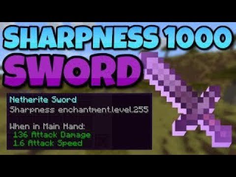 How to Obtain Sharpness 255 in Minecraft